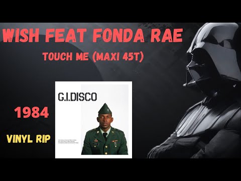 Wish Feat Fonda Rae - Touch Me (1984) (Maxi 45T)