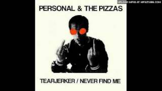 Personal and the Pizzas - Tearjerker