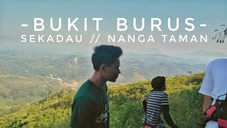 preview picture of video 'BUKIT BURUS //NANGA TAMAN //SEKADAU'