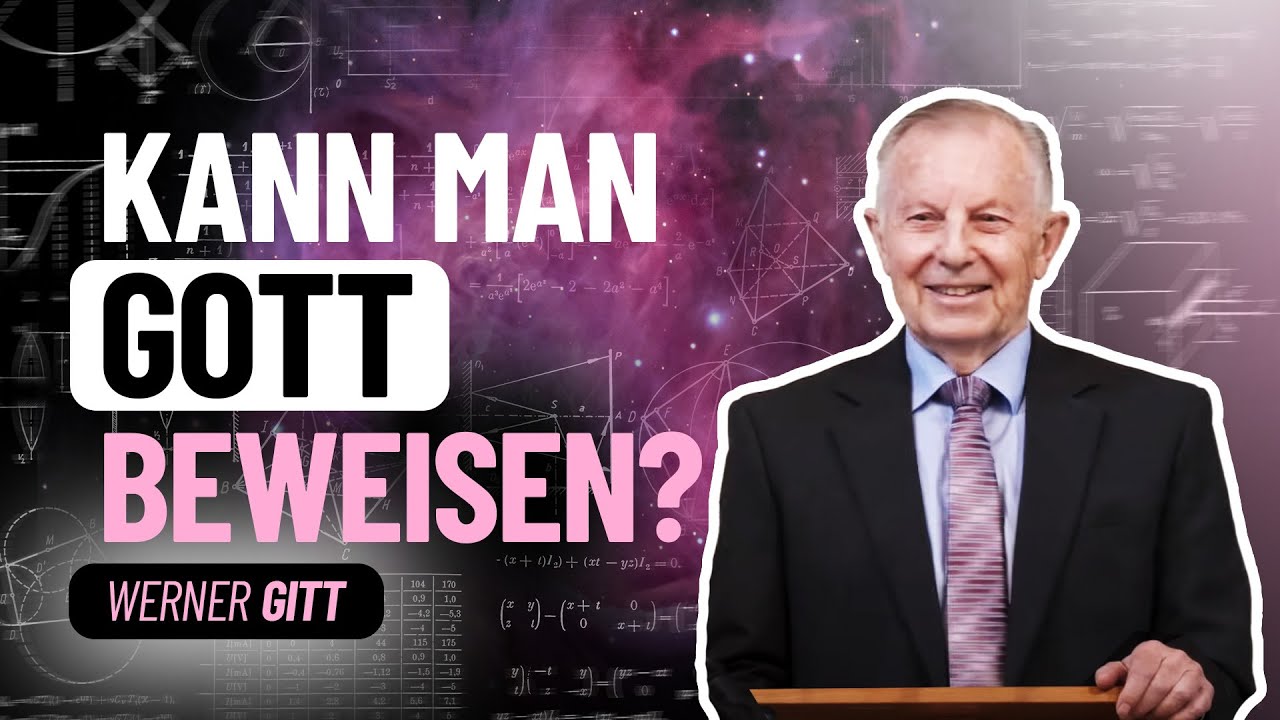 Kann man Gott beweisen? – Werner Gitt