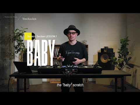 Scratch Techniques | lesson 1: Baby