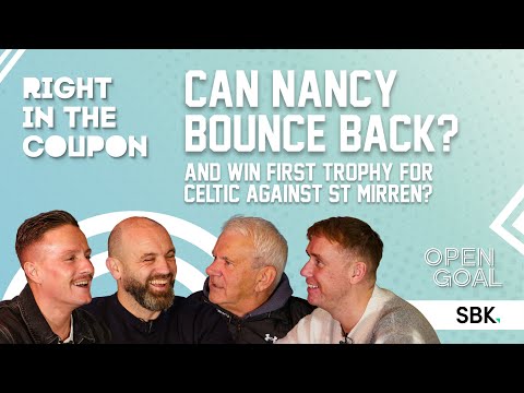 CAN NANCY BOUNCE BACK & WIN FIRST TROPHY FOR CELTIC AGAINST ST MIRREN? | Right In The Coupon