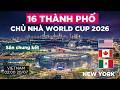 Inside The 16 Host Cities Of The 2026 World Cup First Ever In 3 Countries