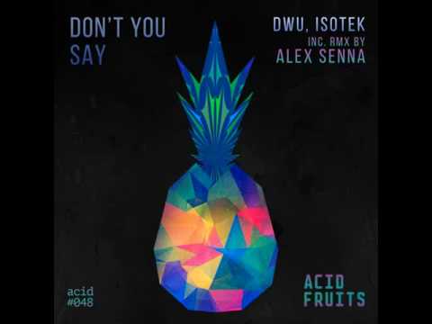 AF048 // Isotek & Dwu - Don't You Say (Original Mix) OUT NOW***