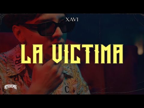 XAVI - La Victima