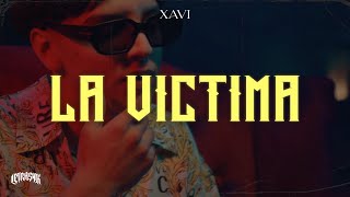 XAVI - LA VICTIMA ❤️‍🩹