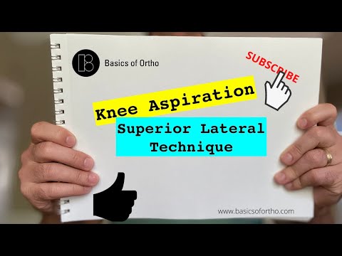 Knee Injection & Aspiration Technique using Superolateral Patella Approach