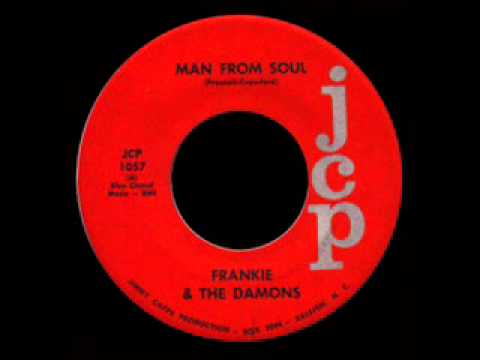 Frankie & The Damons - Man From Soul
