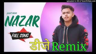 Download lagu Nazar (Pulkit Arora) Dj Remix Song | Dj Deepak Jangir & Dj Smart World | Kabira | Punjabi Song 2019 mp3 Download lagu Nazar (Pulkit Arora) Dj Remix Song | Dj Deepak Jangir & Dj Smart World | Kabira | Punjabi Song 2019 mp3