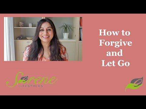 How to Forgive and Let Go