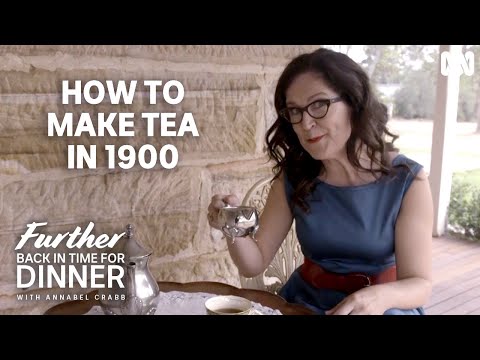 Making a cup of tea in the 1900s | Further Back In Time For Dinner