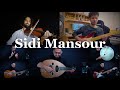 Sidi Mansour Ahmed Alshaiba Ft Ahmed Mounib Mazin Samih