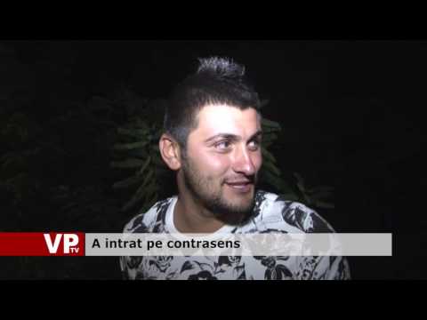 A intrat pe contrasens