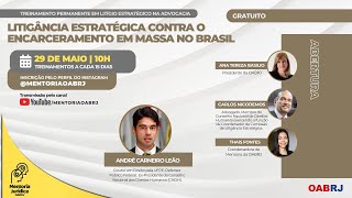 Litigância Estratégica contra o Encarceramento em Massa no Brasil - 29/05 - 10h