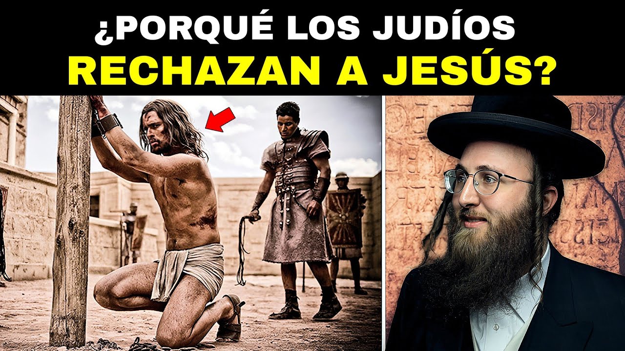 La Verdadera RAZÓN Por la Que el Pueblo Judío Rechaza a Jesús como Mesías