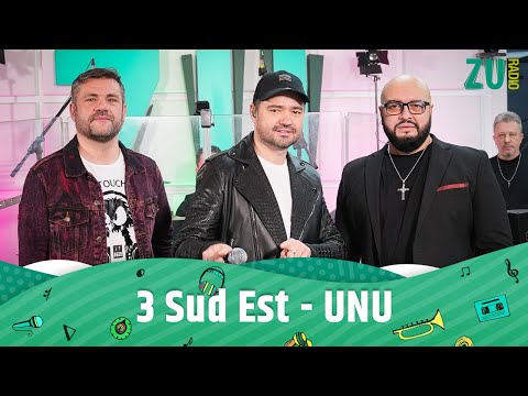 3 Sud Est - Unu (Premieră - Live la Radio ZU)