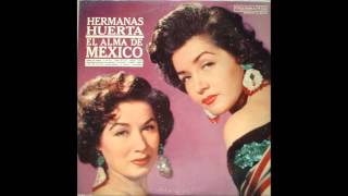 Las Hermanas Huerta - Cien Años