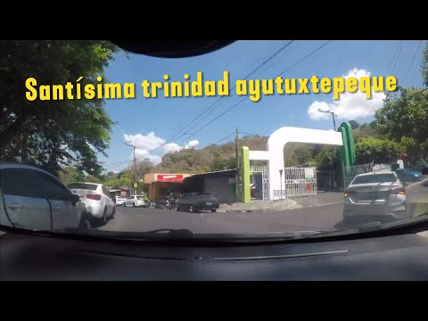 Recorriendo ayutuxtepeque santísima trinidad San Salvador 