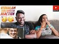 Thala Ajith Transformation Reaction | Malaysian Indian Couple | Vedhalam | Sruthi Haasan