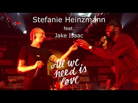 Stefanie Heinzmann feat. Jake Isaac - All We Need Is Love (Fan Version)