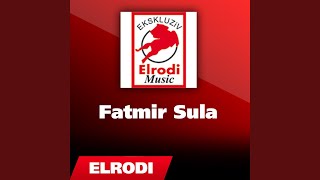 Fatmir Sula - Kam Nje Plage Ne Zemer