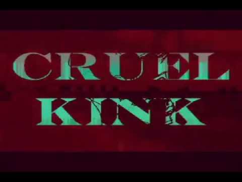 Cruel Kink - Cruel Kink - Die running