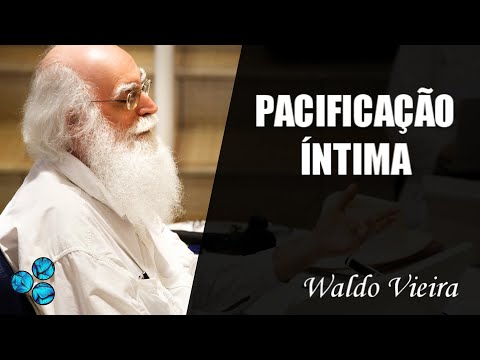 Amparador e Pacificação Íntima - Waldo Vieira (Conscienciologia)