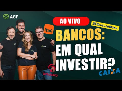 [AGF] Bancos: Em qual investir?