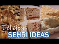 3 Delicious Ideas For Sehri/Suhoor