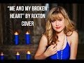 Rixton - Me and My Broken Heart (Official Music ...