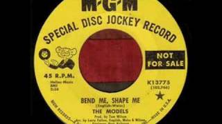 The Models - Bend Me, Shape Me (1966)