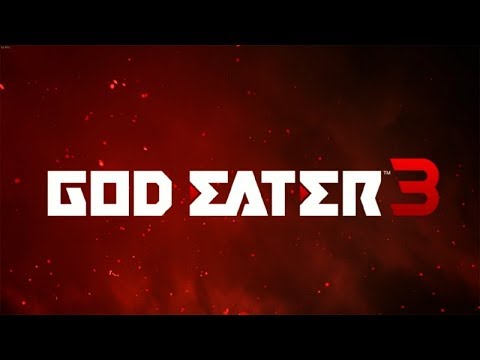 God Eater 3 Walkthrough Part 1