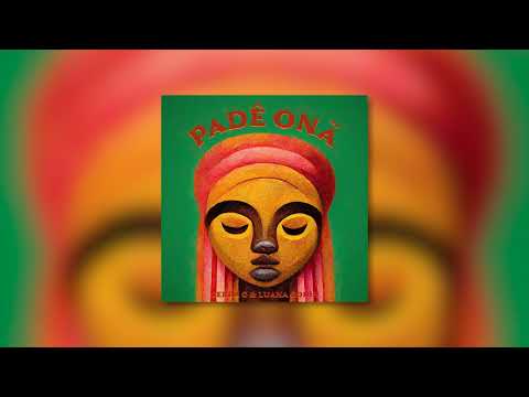 Gerra G, Luana Godin - Padê Onã