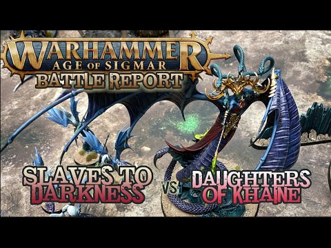 Warhammer: Age of Sigmar Battle Report - Daughters of Khaine vs. Slaves to Darkness