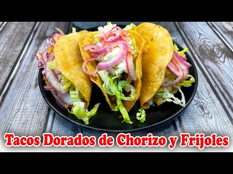 Tacos Dorados de Chorizo y Frijoles