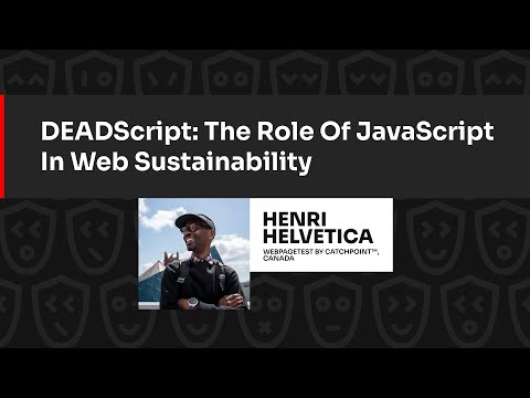 DEADScript: The Role Of JavaScript In Web Sustainability – Henri Helvetica, JSNation 2023