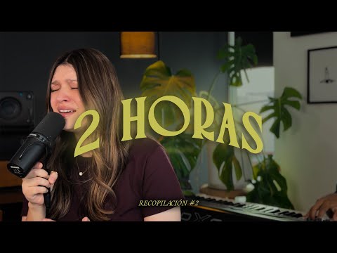 2 HORAS de adoración con Ana y Ricky (Recopilación #2) sin interrupciones!