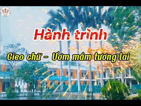 PHÓNG SỰ:  HÀNH TRÌNH GIEO CHỮ - ƯƠM MẦM TƯƠNG LAI.