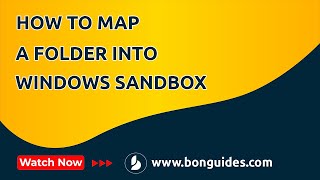 How to Map Folders into Windows Sandbox Automatically