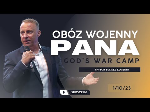 OBÓZ WOJENNY PANA // God's war camp // PASTOR ŁUKASZ SZWERYN