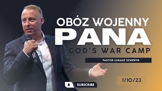 OBÓZ WOJENNY PANA // God's war camp // PASTOR ŁUKASZ SZWERYN