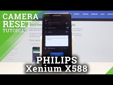 How to Reset Camera in PHILIPS Xenium X588 - Fix Camera Settings