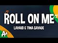 Lavaud - Roll On Me (Lyrics) ft. Tiwa Savage, Patoranking & Reekado Banks