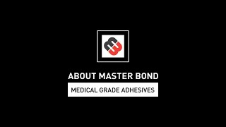 Adhesives for the Medical Industry