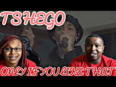 TSHEGO - ONLY IF YOU LIKE THAT (OFFICIAL PERFORMANCE) | REACTION