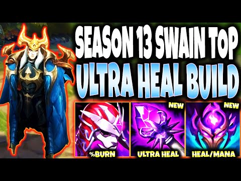 New ROA Swain Top Season 13 ULTRA HEAL Build ~ 50k HEAL & 5600HP 🔥 LoL Swain Preseason s13 Gameplay