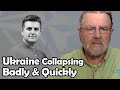 Ukraine is Collapsing Badly and Quickly | Larry C. Johnson