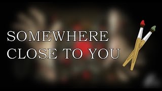 Somewhere close to you - Speedpainting