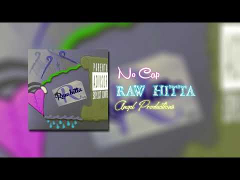 Raw Hitta - No Cap (Prod. yungdzaa) edited by. Anqcl