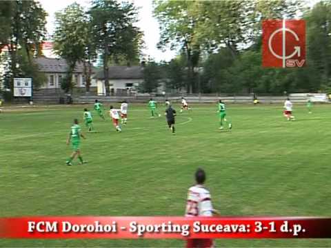 rezumat FCM Dorohoi - Sporting Suceava: 3-1